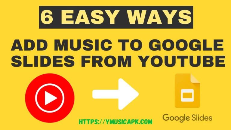 How to add music to Google Slides from YouTube: 6 Easy Steps